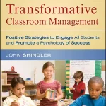 Transformative Classroom Management