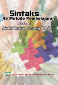 SINTAKS 45 Metode Pembelajaran Dalam Student Centered Learning (SCL)